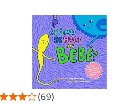 ¿Cómo se hacen los bebés? Guía clara para entender y explicar