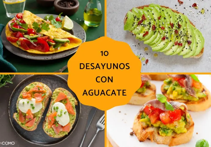 10 desayunos con aguacate para adelgazar: tortilla, tostadas con salmón y aguacate, y bruschettas.
